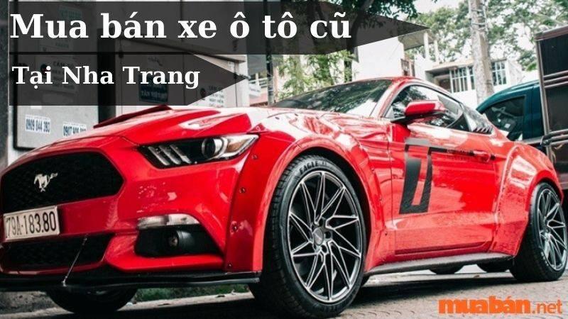 Kinh nghiệm mua bán ô tô cũ Khánh Hòa